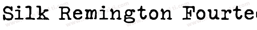 Silk Remington Fourteen字体转换